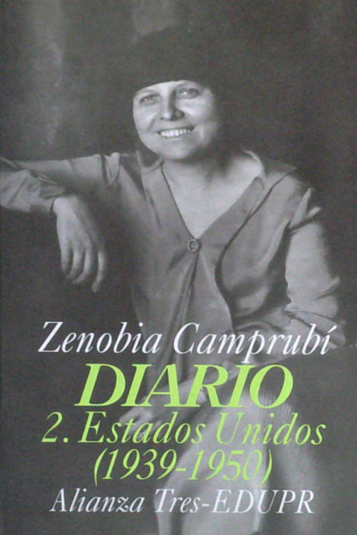 ZENOBIA CAMPRUBÍ DIARIO 2. ESTADOS UNIDOS (1939-1950)