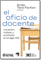 Oficio de docente: Vocacion, trabajo y profesion en el siglo XXI
