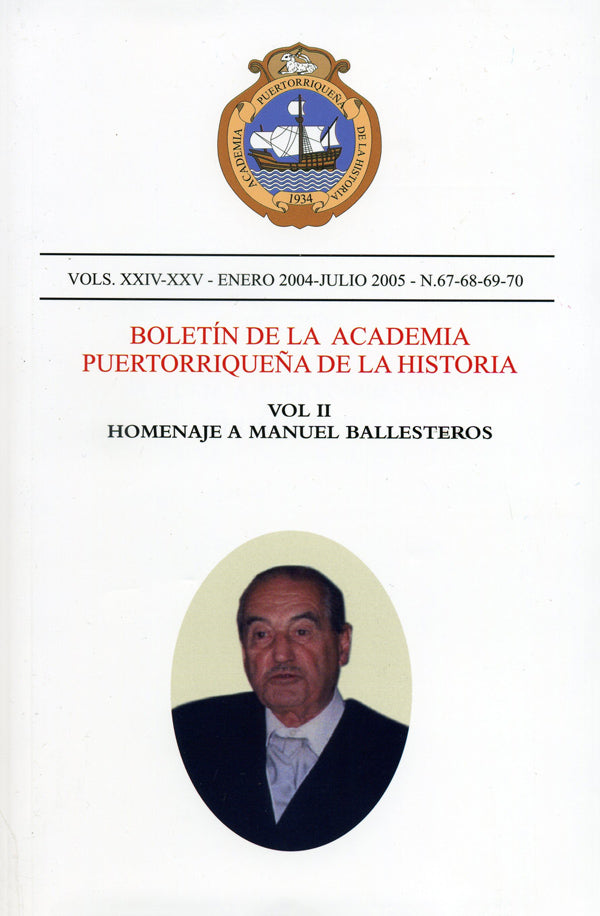 Boletín de la Academia Puertorriqueña de la Historia: Tomos I-II