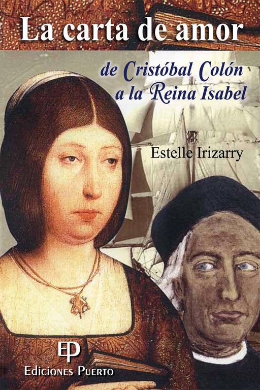 La carta de amor de Cristóbal Colón a la Reina Isabel