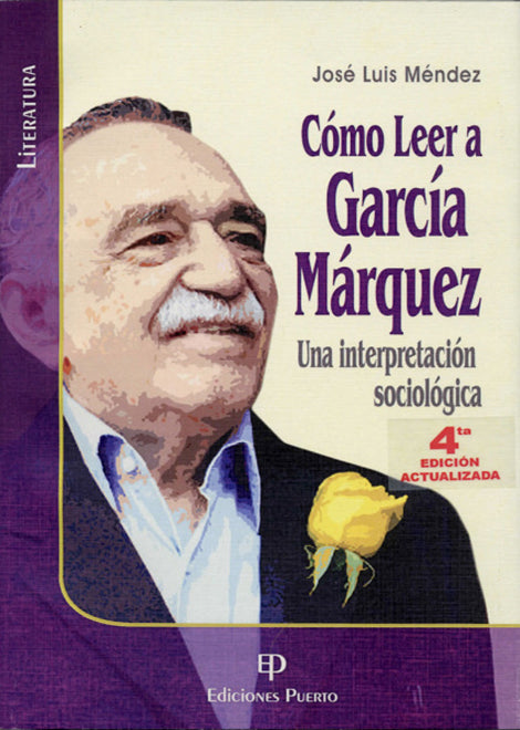 Cómo leer a García Márquez: Una interpretación sociológica