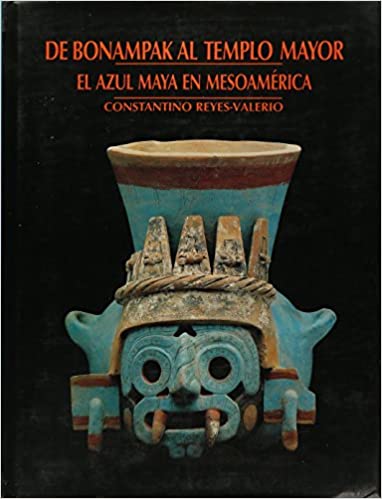 De bonampak al temlo mayor: el azul maya en mesoamérica