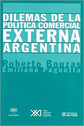 Dilemas de la Política comercial externa Argentina