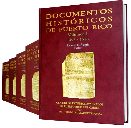Documentos Históricos de Puerto Rico: 5 Volúmenes (1493-1599)
