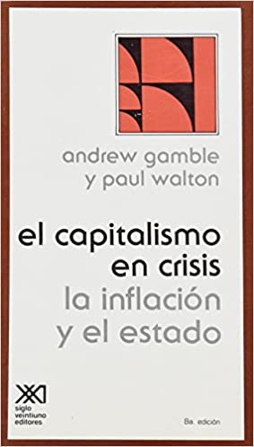 El capitalismo en crisis y la inflación y el estado