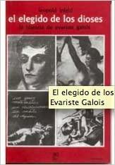 El elegido de los dioses: la Historias de Evariste Galois