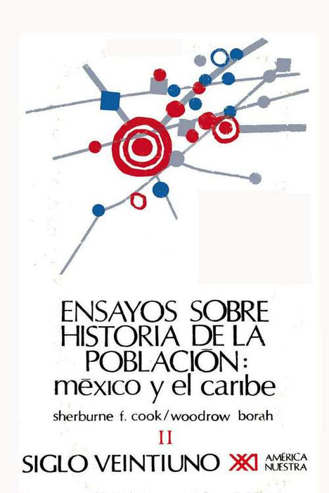 Ensayos sobre la historia de la población: México y el Caribe - Volumen 2