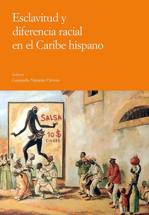 Esclavitud y diferencia racial en el Caribe hispano