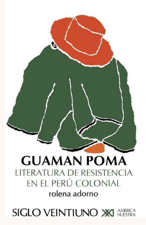 Guaman Poma: Literatura de resistencia en el Perú colonial