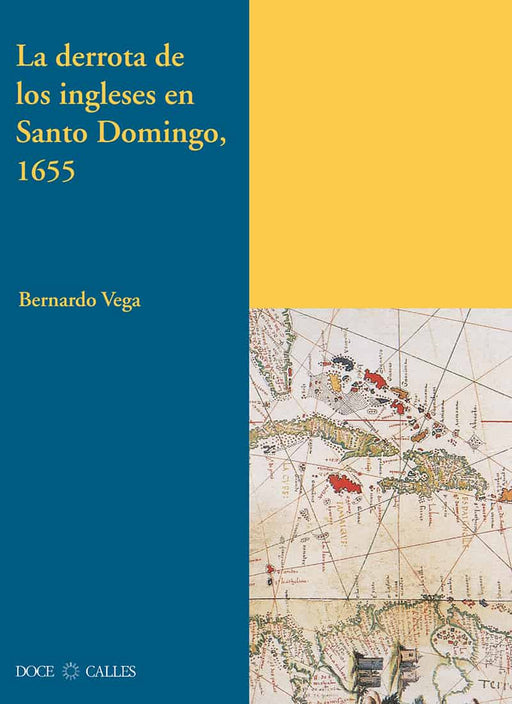 La derrota de los ingleses en Santo Domingo, 1655