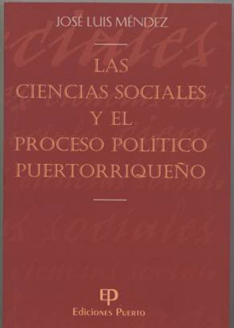 Las Ciencias Sociales y el Proceso Político Puertorriqueño