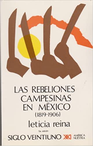 Las rebeliones campesinas en México 1819-1906