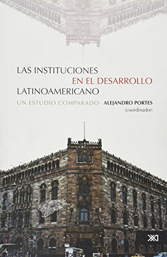 Las instituciones en el desarrollo latinoamericano