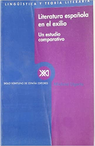 Literatura española en el exilio: un estudio comparativo
