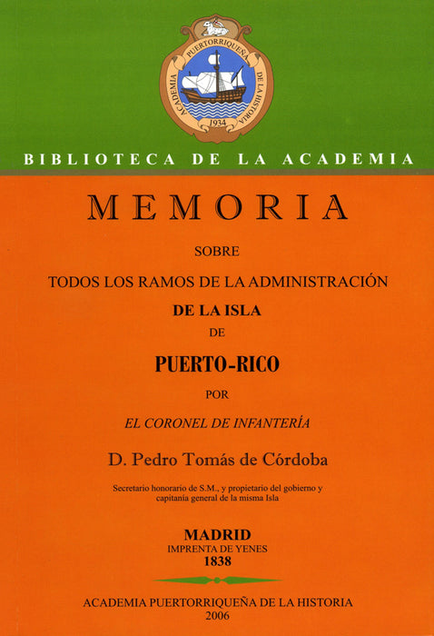 Memoria sobre todos los ramos de la administración de la isla de Puerto Rico