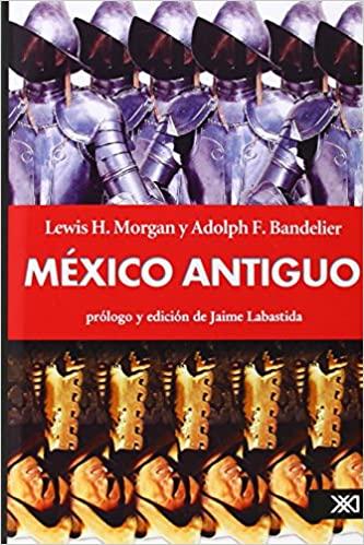 México antiguo: prólogo y edición de Jaime Labastida