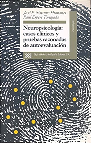 NeuroPsicología: casos clínicos y pruebas razonadas de autoevaluación