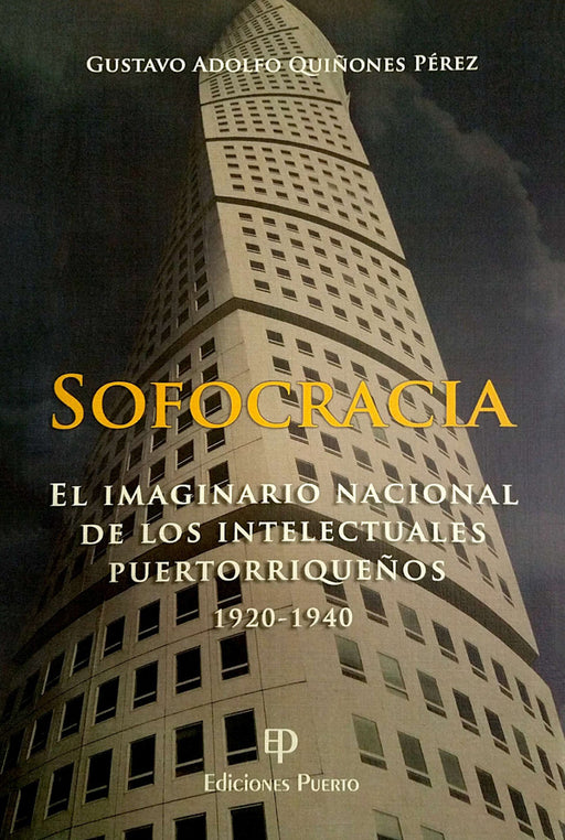Sofocracia: El imaginario nacional de los intelectuales puertorriqueños (1920-1940)