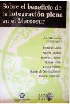 Sobre el beneficio de la integración plena en el Mercosur