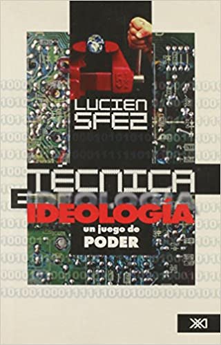 Técnica e ideología: un juego de poder