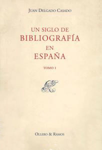 Un siglo de bibliografía en España