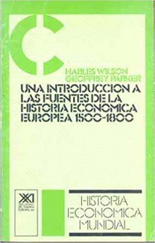 Una introducción a las fuentes de la Historia económica europea 1500-1800