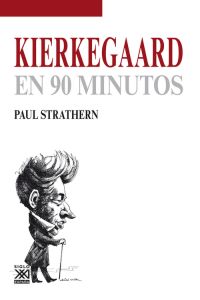 Kierkegaard (1813-1855) en 90 minutos